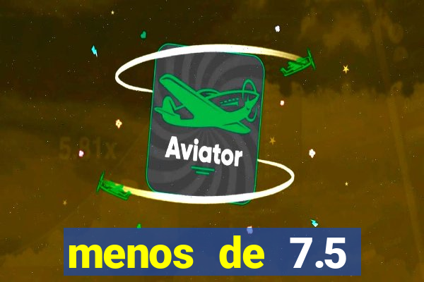 menos de 7.5 escanteios o que significa